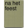 Na het feest door C. Crutsen