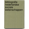 Bibliografie Nederlandse Sociale Wetenschappen door Onbekend