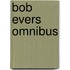 Bob evers omnibus