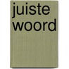 Juiste woord door Keus