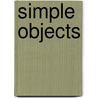 Simple Objects door Onbekend