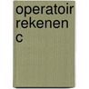 Operatoir rekenen c door Wim Sweers