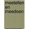 Meetellen en Meedoen by Unknown