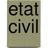 Etat civil by Unknown