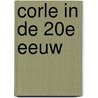 Corle in de 20e eeuw door Onbekend
