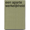 Een aparte werkelijkheid door C. Castaneda