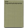 Solar Magnetohydrodynamics door Priest, E.R.