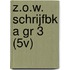 Z.O.W. SCHRIJFBK A GR 3 (5V)