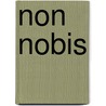 Non nobis door Hanny Alders