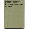 Statistiek lager beroepsonderwys eindex. door Onbekend