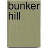 Bunker Hill door Onbekend