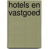 Hotels en Vastgoed door C.M.C. Kempen