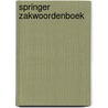 Springer Zakwoordenboek by Unknown