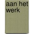 Aan het werk