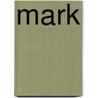 Mark by C.J. de Wit