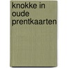 Knokke in oude prentkaarten door J.P. Braems