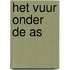 Het vuur onder de as
