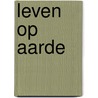 Leven op aarde door David Attenborough