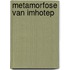 Metamorfose van imhotep