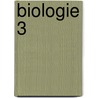 Biologie 3 door F. de Facq