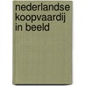 Nederlandse Koopvaardij in beeld by Willem H. Moojen