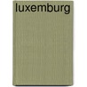Luxemburg by M. Peeters