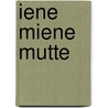 Iene Miene Mutte by Steef Coorevits