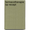 Farmacotherapie op recept door J.G.R. Ufkes