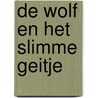 De wolf en het slimme geitje door A. Montfoort