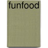 FunFood door Onbekend