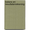Balans en resultatenrekening door Onbekend