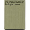 Meerkeuzevragen biologie mavo door Onbekend