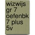WIZWIJS GR 7 OEFENBK 7 PLUS 5V