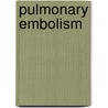 Pulmonary embolism door W. De Monye