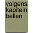 Volgens kapitein Bellen