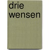 Drie wensen by Eva Mejuto