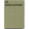 43 wielerverhalen by Tim Krabbé