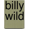 Billy Wild by Ceka