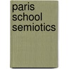 Paris school semiotics door Onbekend