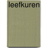 Leefkuren by Hendrikx