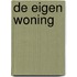 De eigen woning