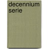 Decennium serie by Unknown