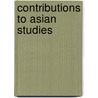 Contributions to asian studies door Onbekend