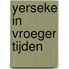Yerseke in vroeger tijden door L. Moerland