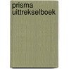 Prisma uittrekselboek by R. van der Veen