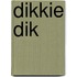 Dikkie Dik