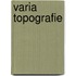 Varia Topografie