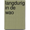 Langdurig in de WAO by Unknown