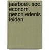 Jaarboek soc. econom. geschiedenis leiden door Onbekend