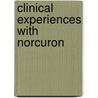 Clinical experiences with norcuron door Onbekend